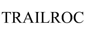 TRAILROC