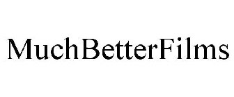 MUCHBETTERFILMS
