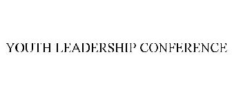 YOUTH LEADERSHIP CONFERENCE