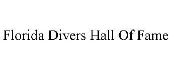 FLORIDA DIVERS HALL OF FAME