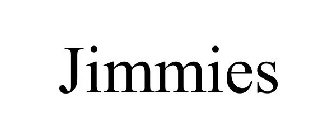 JIMMIES