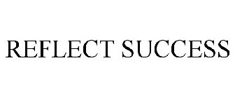 REFLECT SUCCESS