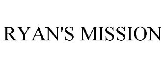 RYAN'S MISSION