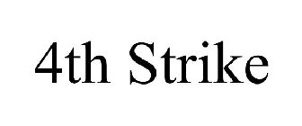 4TH STRIKE