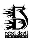 RD REBEL DEVIL C U S T O M S