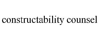 CONSTRUCTABILITY COUNSEL