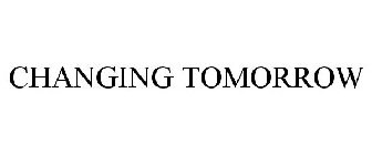 CHANGING TOMORROW