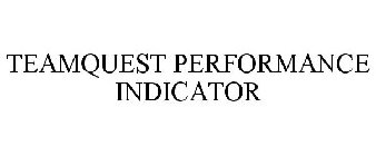 TEAMQUEST PERFORMANCE INDICATOR