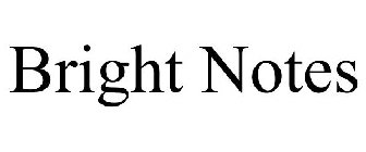 BRIGHT NOTES