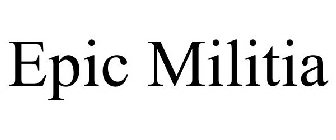 EPIC MILITIA