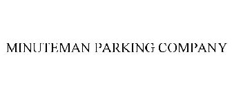 MINUTEMAN PARKING COMPANY