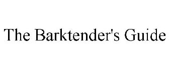 THE BARKTENDER'S GUIDE