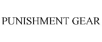 PUNISHMENT GEAR