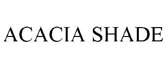 ACACIA SHADE