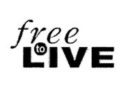 FREE TO LIVE