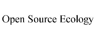 OPEN SOURCE ECOLOGY