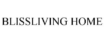 BLISSLIVING HOME