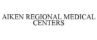 AIKEN REGIONAL MEDICAL CENTERS