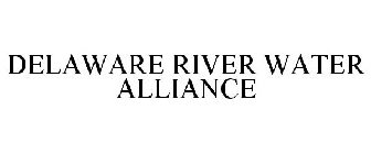 DELAWARE RIVER WATER ALLIANCE