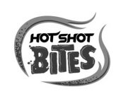 HOT SHOT BITES