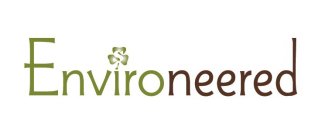ENVIRONEERED