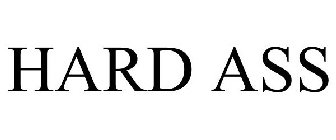 HARD ASS