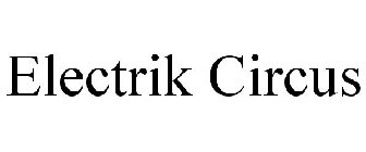 ELECTRIK CIRCUS