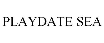 PLAYDATE SEA