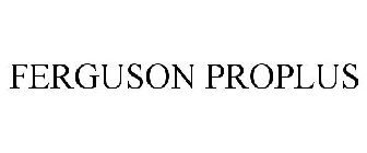 FERGUSON PROPLUS