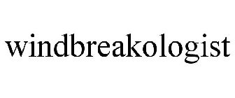 WINDBREAKOLOGIST