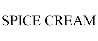 SPICE CREAM
