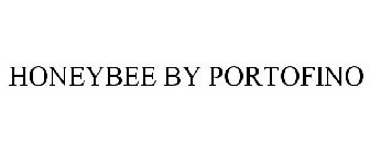 HONEYBEE BY PORTOFINO
