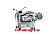 TAKETHATREALITYTV.COM TAKE THAT BY J KEHOE