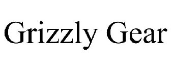 GRIZZLY GEAR