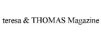 TERESA & THOMAS MAGAZINE