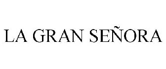 LA GRAN SEÑORA