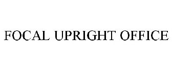 FOCAL UPRIGHT OFFICE