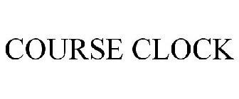 COURSE CLOCK