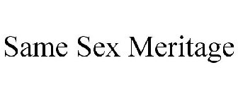 SAME SEX MERITAGE