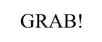 GRAB!