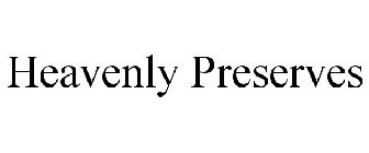 HEAVENLY PRESERVES