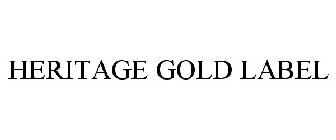 HERITAGE GOLD LABEL