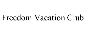 FREEDOM VACATION CLUB