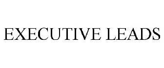 EXECUTIVE LEADS