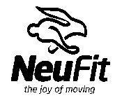 NEUFIT THE JOY OF MOVING