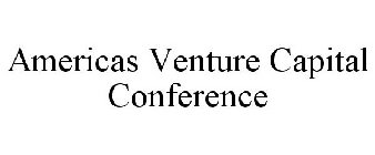 AMERICAS VENTURE CAPITAL CONFERENCE