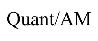 QUANT/AM