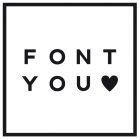 FONT YOU