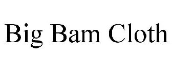 BIG BAM CLOTH