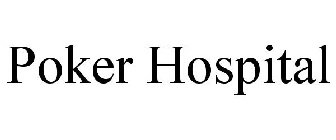 POKER HOSPITAL